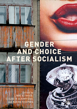 Fester Einband Gender and Choice after Socialism von 