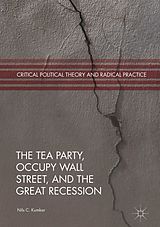 eBook (pdf) The Tea Party, Occupy Wall Street, and the Great Recession de Nils C. Kumkar