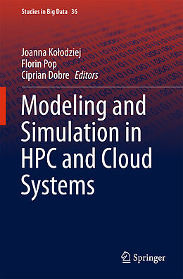 Fester Einband Modeling and Simulation in HPC and Cloud Systems von Joanna Kolodziej, Florin Pop, Ciprian Dobre