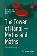 E-Book (pdf) The Tower of Hanoi - Myths and Maths von Andreas M. Hinz, Sandi Klavzar, Ciril Petr