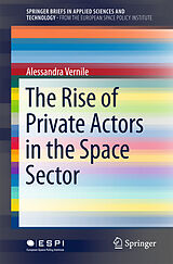 Couverture cartonnée The Rise of Private Actors in the Space Sector de Alessandra Vernile