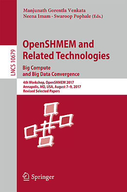 Kartonierter Einband OpenSHMEM and Related Technologies. Big Compute and Big Data Convergence von 