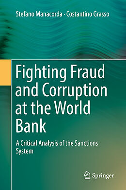 Livre Relié Fighting Fraud and Corruption at the World Bank de Costantino Grasso, Stefano Manacorda