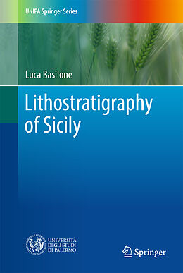 Fester Einband Lithostratigraphy of Sicily von Luca Basilone