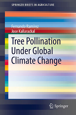 E-Book (pdf) Tree Pollination Under Global Climate Change von Fernando Ramírez, Jose Kallarackal