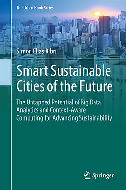 Livre Relié Smart Sustainable Cities of the Future de Simon Elias Bibri