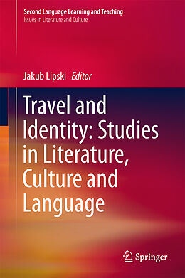 Fester Einband Travel and Identity: Studies in Literature, Culture and Language von 