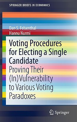 E-Book (pdf) Voting Procedures for Electing a Single Candidate von Dan S. Felsenthal, Hannu Nurmi