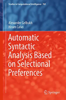 E-Book (pdf) Automatic Syntactic Analysis Based on Selectional Preferences von Alexander Gelbukh, Hiram Calvo