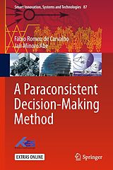 eBook (pdf) A Paraconsistent Decision-Making Method de Fábio Romeu de Carvalho, Jair Minoro Abe