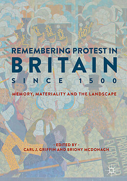 Livre Relié Remembering Protest in Britain since 1500 de 