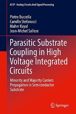 Fester Einband Parasitic Substrate Coupling in High Voltage Integrated Circuits von Pietro Buccella, Jean-Michel Sallese, Maher Kayal