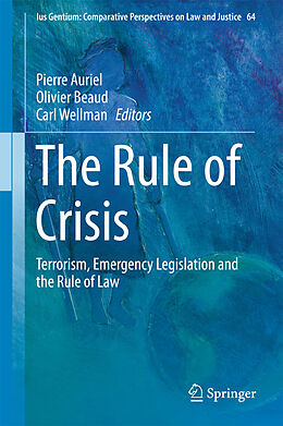 Fester Einband The Rule of Crisis von 