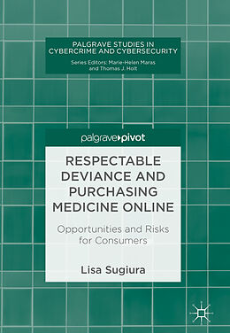 Livre Relié Respectable Deviance and Purchasing Medicine Online de Lisa Sugiura