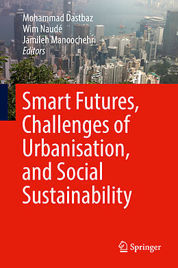 eBook (pdf) Smart Futures, Challenges of Urbanisation, and Social Sustainability de 