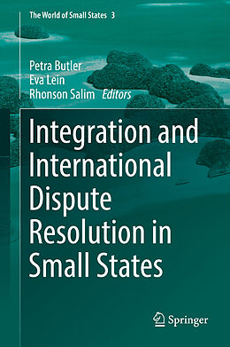 Fester Einband Integration and International Dispute Resolution in Small States von 
