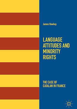 Fester Einband Language Attitudes and Minority Rights von James Hawkey