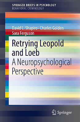 E-Book (pdf) Retrying Leopold and Loeb von David L. Shapiro, Charles Golden, Sara Ferguson