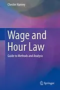E-Book (pdf) Wage and Hour Law von Chester Hanvey