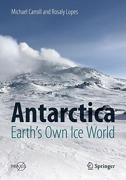 eBook (pdf) Antarctica: Earth's Own Ice World de Michael Carroll, Rosaly Lopes