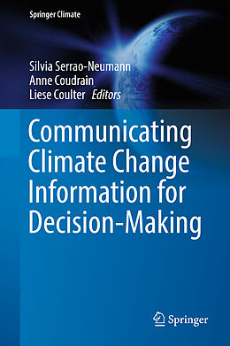 Livre Relié Communicating Climate Change Information for Decision-Making de 
