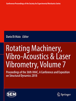 Livre Relié Rotating Machinery, Vibro-Acoustics & Laser Vibrometry, Volume 7 de 