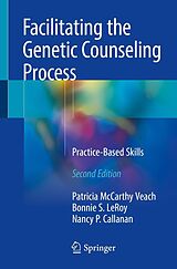 eBook (pdf) Facilitating the Genetic Counseling Process de Patricia Mccarthy Veach, Bonnie S. Leroy, Nancy P. Callanan