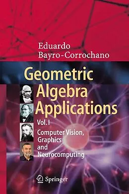 E-Book (pdf) Geometric Algebra Applications Vol. I von Eduardo Bayro-Corrochano