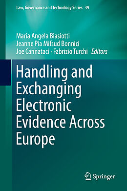 Fester Einband Handling and Exchanging Electronic Evidence Across Europe von 