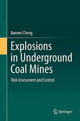 E-Book (pdf) Explosions in Underground Coal Mines von Jianwei Cheng