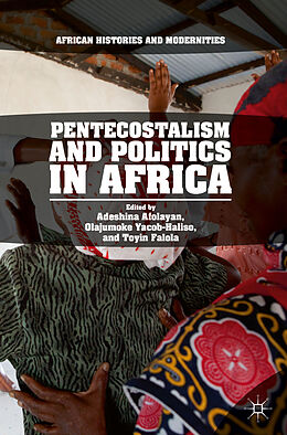 Livre Relié Pentecostalism and Politics in Africa de 