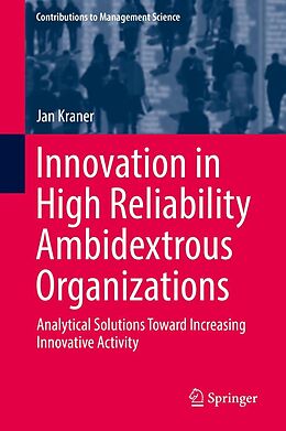 E-Book (pdf) Innovation in High Reliability Ambidextrous Organizations von Jan Kraner