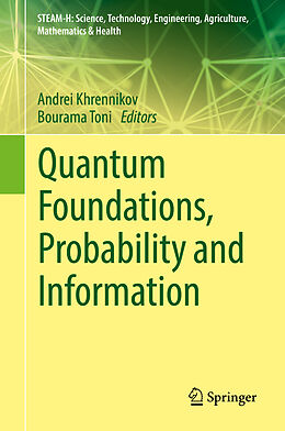 Livre Relié Quantum Foundations, Probability and Information de 