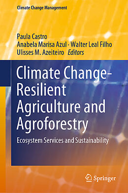 Livre Relié Climate Change-Resilient Agriculture and Agroforestry de 