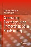 E-Book (pdf) Generating Electricity Using Photovoltaic Solar Plants in Iraq von Miqdam Tariq Chaichan, Hussein A. Kazem