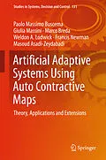 E-Book (pdf) Artificial Adaptive Systems Using Auto Contractive Maps von Paolo Massimo Buscema, Giulia Massini, Marco Breda