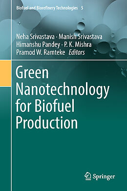 Livre Relié Green Nanotechnology for Biofuel Production de 