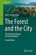 E-Book (pdf) The Forest and the City von Cecil C. Konijnendijk