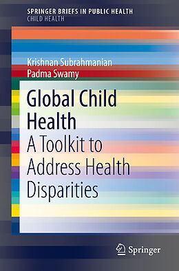 Couverture cartonnée Global Child Health de Krishnan Subrahmanian, Padma Swamy