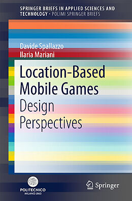 E-Book (pdf) Location-Based Mobile Games von Davide Spallazzo, Ilaria Mariani