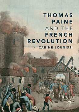 Fester Einband Thomas Paine and the French Revolution von Carine Lounissi
