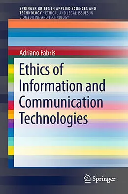 Kartonierter Einband Ethics of Information and Communication Technologies von Adriano Fabris