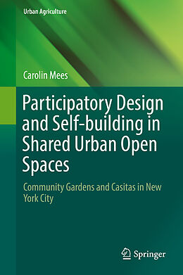 Livre Relié Participatory Design and Self-building in Shared Urban Open Spaces de Carolin Mees