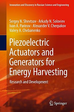 eBook (pdf) Piezoelectric Actuators and Generators for Energy Harvesting de Sergey N. Shevtsov, Arkady N. Soloviev, Ivan A. Parinov