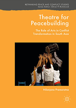 Fester Einband Theatre for Peacebuilding von Nilanjana Premaratna