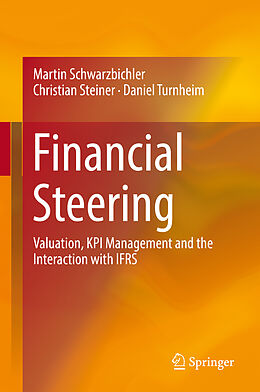 Livre Relié Financial Steering de Martin Schwarzbichler, Daniel Turnheim, Christian Steiner