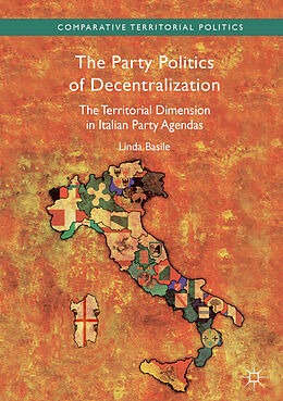 Livre Relié The Party Politics of Decentralization de Linda Basile