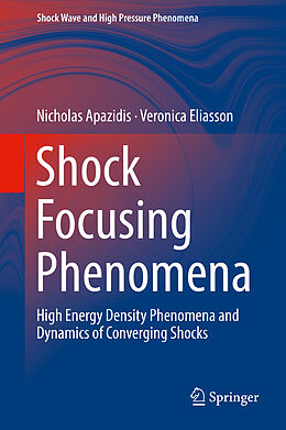 Livre Relié Shock Focusing Phenomena de Veronica Eliasson, Nicholas Apazidis