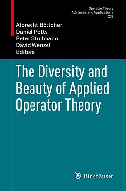 E-Book (pdf) The Diversity and Beauty of Applied Operator Theory von 