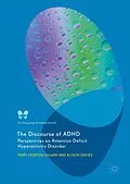 E-Book (pdf) The Discourse of ADHD von Mary Horton-Salway, Alison Davies